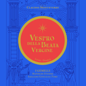 Couverture du livre-disque des Vêpres de Monteverdi par l'ensemble i Gemelli